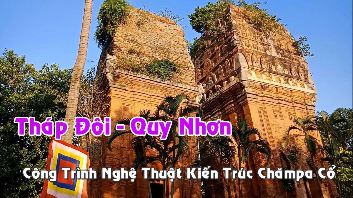 Tháp Đôi Quy Nhơn – Công Trình Nghệ Thuật Kiến Trúc Chămpa Cổ